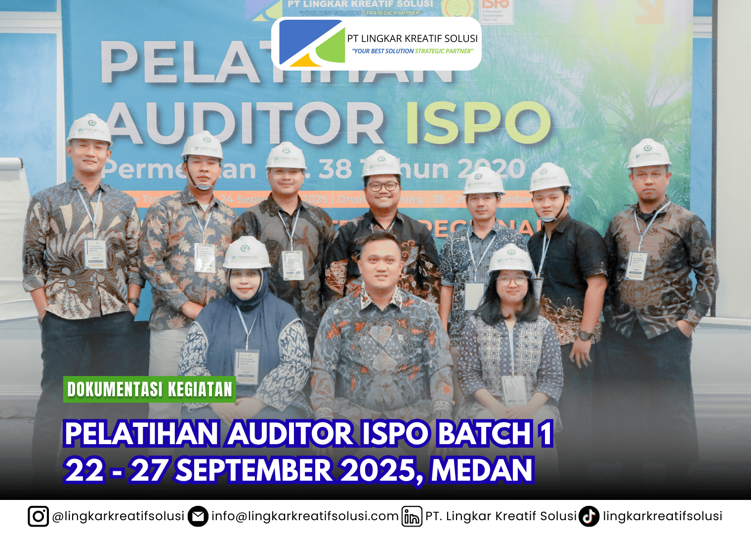 PELATIHAN AUDITOR ISPO BATCH 1 (22-27 SEPTEMBER 2025) MEDAN, SUMATERA UTARA